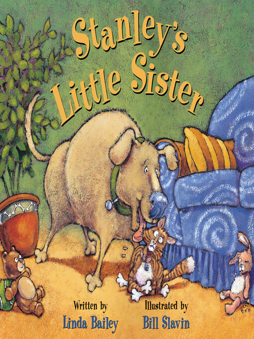 Title details for Stanley's Little Sister by Linda Bailey - Available